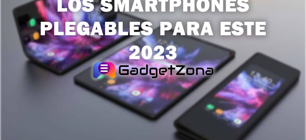 ¿Para quién son los smartphones plegables?